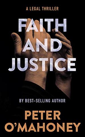 Faith and Justice by Peter O'Mahoney