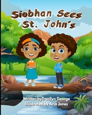 Siobhan Sees St. John's by Tracilyn George