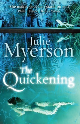 The Quickening by Julie Myerson