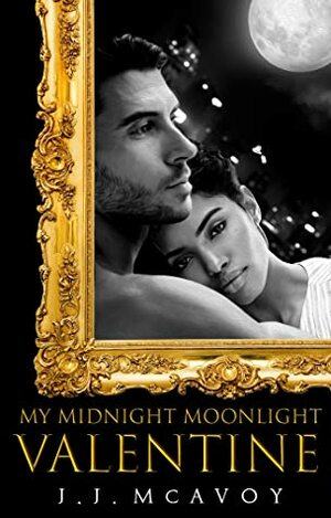 My Midnight Moonlight Valentine by J.J. McAvoy