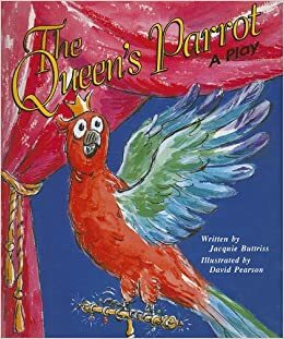 The Queen's Parrot by Jacquie Buttriss