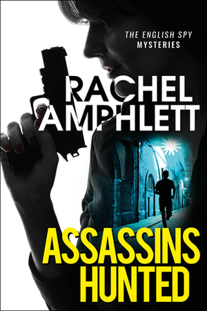 Assassins Hunted by Rachel Amphlett