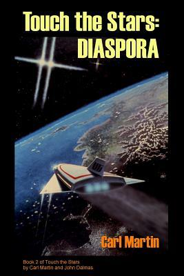 Touch the Stars: Diaspora by Carl Martin