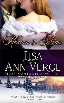 Heaven in His Arms by Lisa Ann Verge