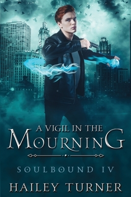 A Vigil in the Mourning by Hailey Turner