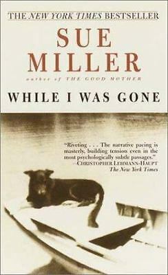 While I Was Gone by Sue Miller