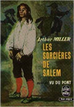 Les sorcières de salem : suivi de vu du pont by Arthur Miller