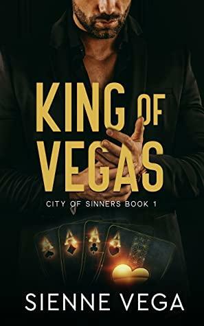 King of Vegas by Sienne Vega