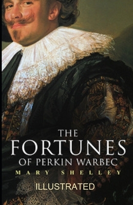 The Fortunes of Perkin Warbeck illustrated by Mary Shelley