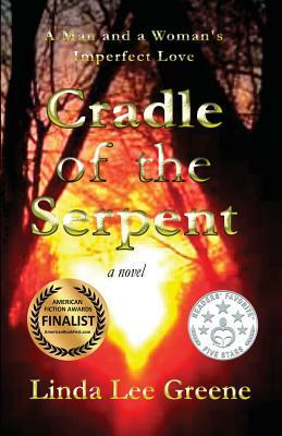 Cradle of the Serpent: A Man and a Woman's Imperfect Love by Linda Lee Greene