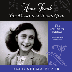 Anne Frank: The Diary of a Young Girl: The Definitive Edition by Anne Frank