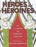 Heroes and Heroines by Eleanor Farjeon, Herbert Farjeon