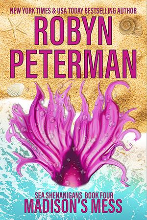 Madison's Mess by Robyn Peterman