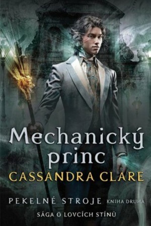 Mechanický princ by Cassandra Clare