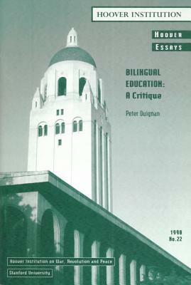 Bilingual Education: A Critique by John H. Bunzel, Peter Duignan