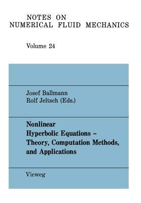 Nonlinear Hyperbolic Equations -- Theory, Computation Methods, and Applications: Proceedings of the Second International Conference on Nonlinear Hyper by 