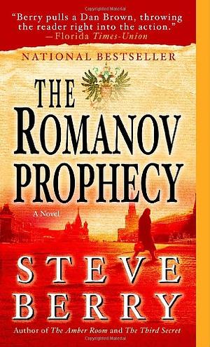 The Romanov Prophecy: A Novel by Steve Berry