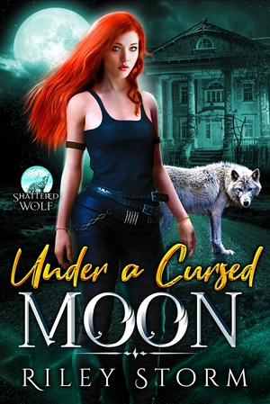 Under a Cursed Moon by Riley Storm