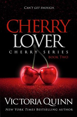 Cherry lover by Victoria Quinn