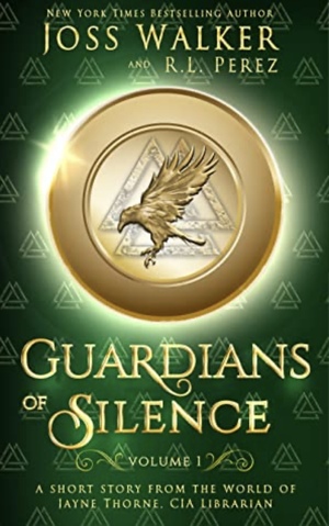 Guardians of Silence (The Guardians Volume 1) by Joss Walker, R.L. Perez