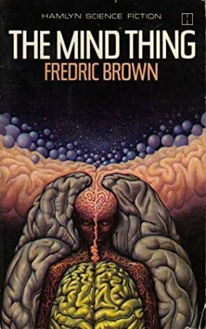 The Mind Thing by Fredric Brown