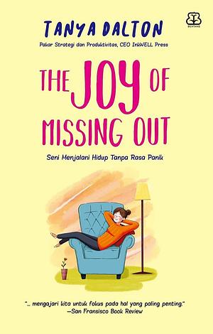 The Joy of Missing Out by Tonya Dalton