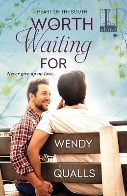 Worth Waiting for by Wendy Qualls