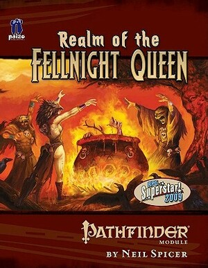 Pathfinder Module: Realm of the Fellnight Queen by Neil Spicer