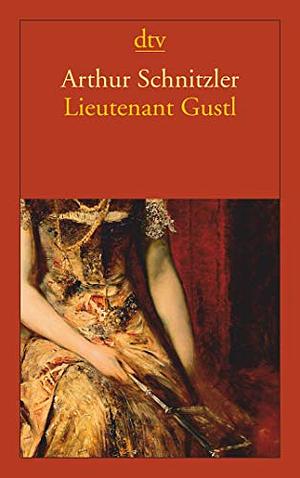 Lieutenant Gustl by Arthur Schnitzler