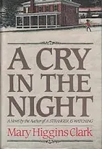 A Cry in the Night by Mary Higgins Clark