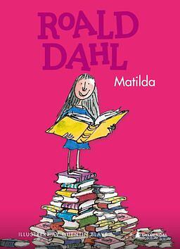 Matilda by Roald Dahl