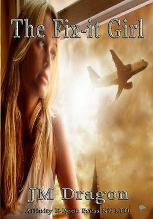 The Fix It Girl by Gail Robinson, Jo Adkins, J.M. Dragon, Nancy Kaufman