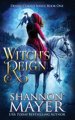 Witch's Reign by Shannon Mayer