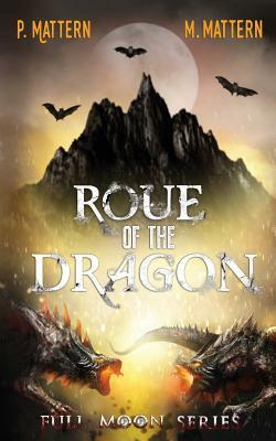 Roue of the Dragon by P. Mattern, M. Mattern