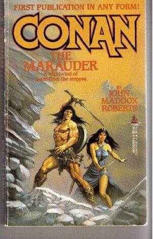 Conan, The Marauder by John Maddox Roberts