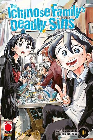 The Ichinose family's deadly sins, Volume 1 by Taizan5