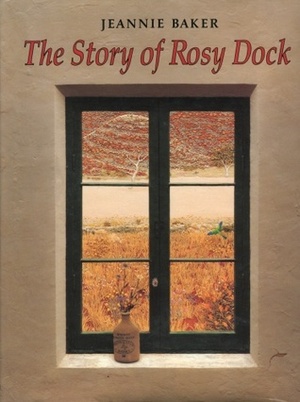 The Story Of Rosy Dock by Jeannie Baker