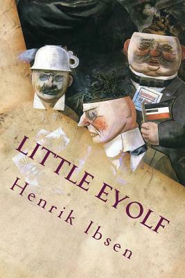 Little Eyolf by Henrik Ibsen