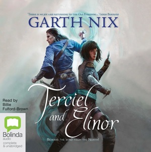Terciel and Elinor  by Garth Nix