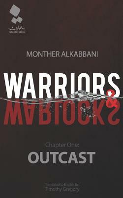 Warriors and Warlocks: Outcast by Monther Alkabbani