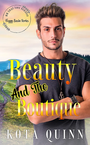 Beauty and the Boutique by Kota Quinn