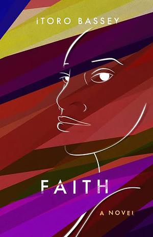 Faith by Itoro Bassey