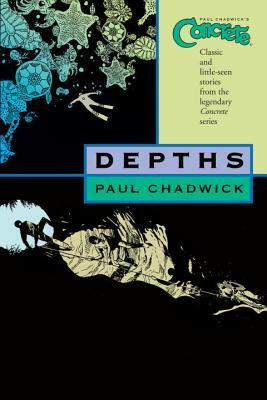 Concrete, Volume 1: Depths by Paul Chadwick