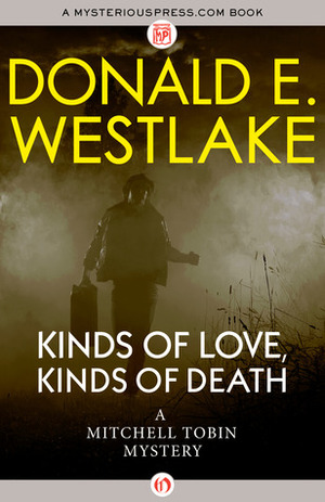 Kinds of Love, Kinds of Death by Tucker Coe, Donald E. Westlake