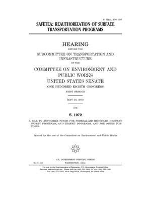 Safetea: reauthorization of surface transportation programs by Committee on Environment and P (senate), United States Congress, United States Senate