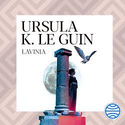 Lavinia by Ursula K. Le Guin