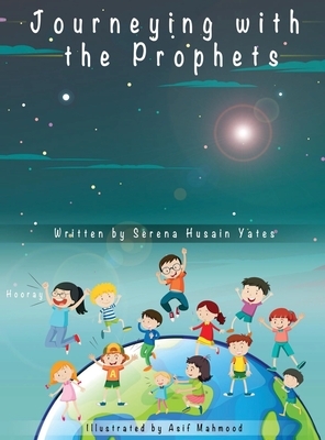 The Journey Of The Prophets by Serena Yates