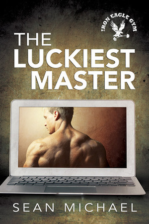 The Luckiest Master by Sean Michael