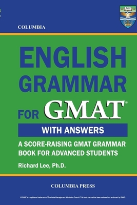 Columbia English Grammar for GMAT by Richard Lee