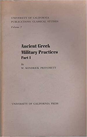 Ancient Greek Military Practices, Volume 2 by William Kendrick Pritchett